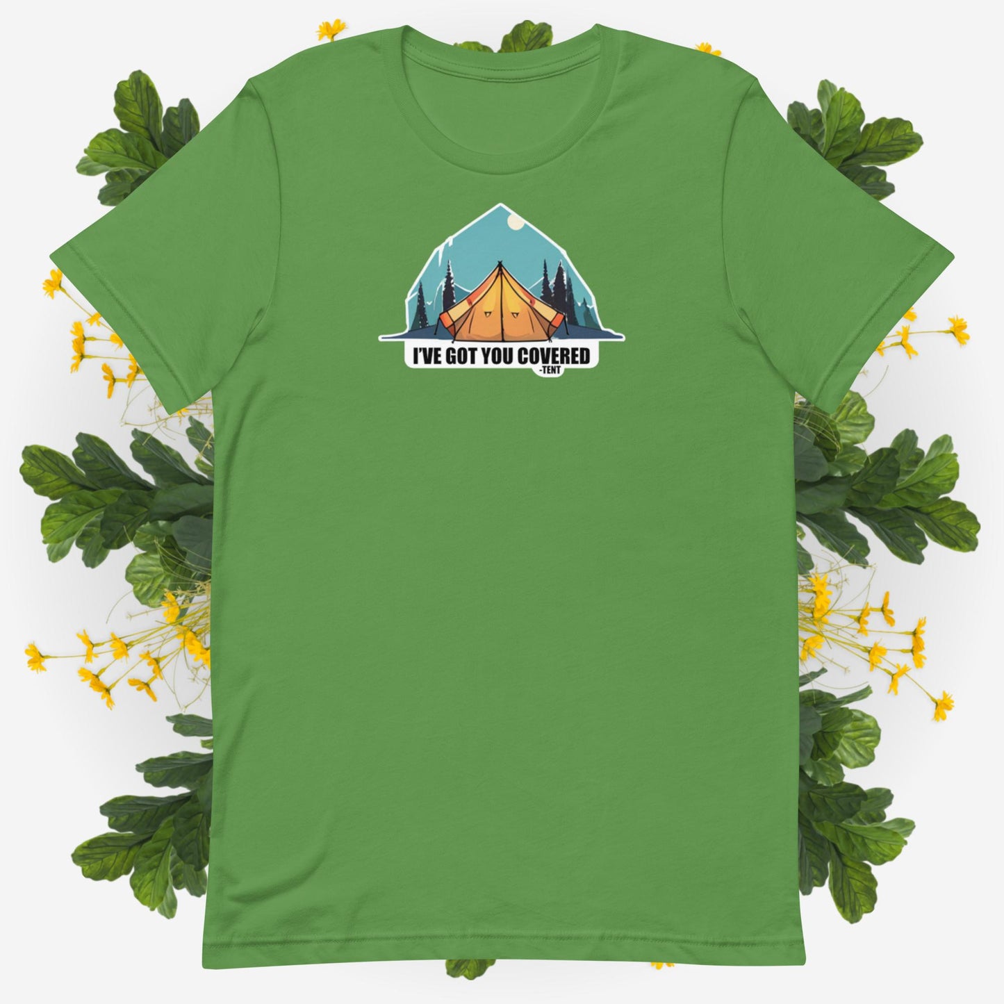 Got You Covered - Tent | Unisex t-shirt